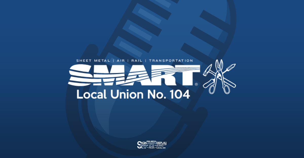 Sheet Metal Workers Local 104 Battle for PLAs in California