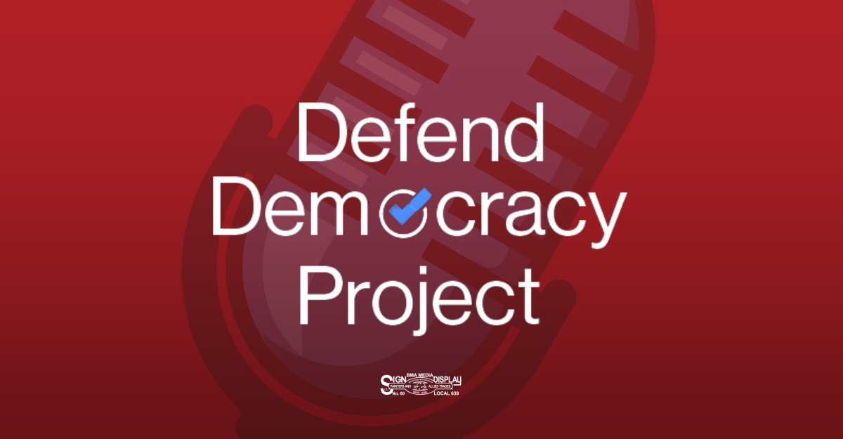 Defend Democracy Project Chair warns of threats to workers' rights